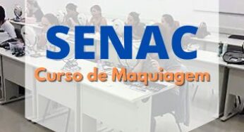 Curso de Maquiagem SENAC 2024: Curso Gratuito SENAC