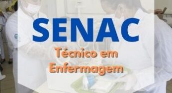 Técnico de Enfermagem SENAC 2024: Cursos Gratuitos SENAC