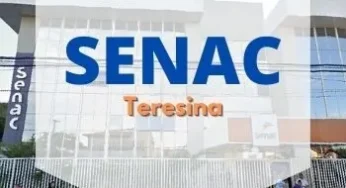 SENAC Teresina 2024: Cursos Gratuitos SENAC 2024